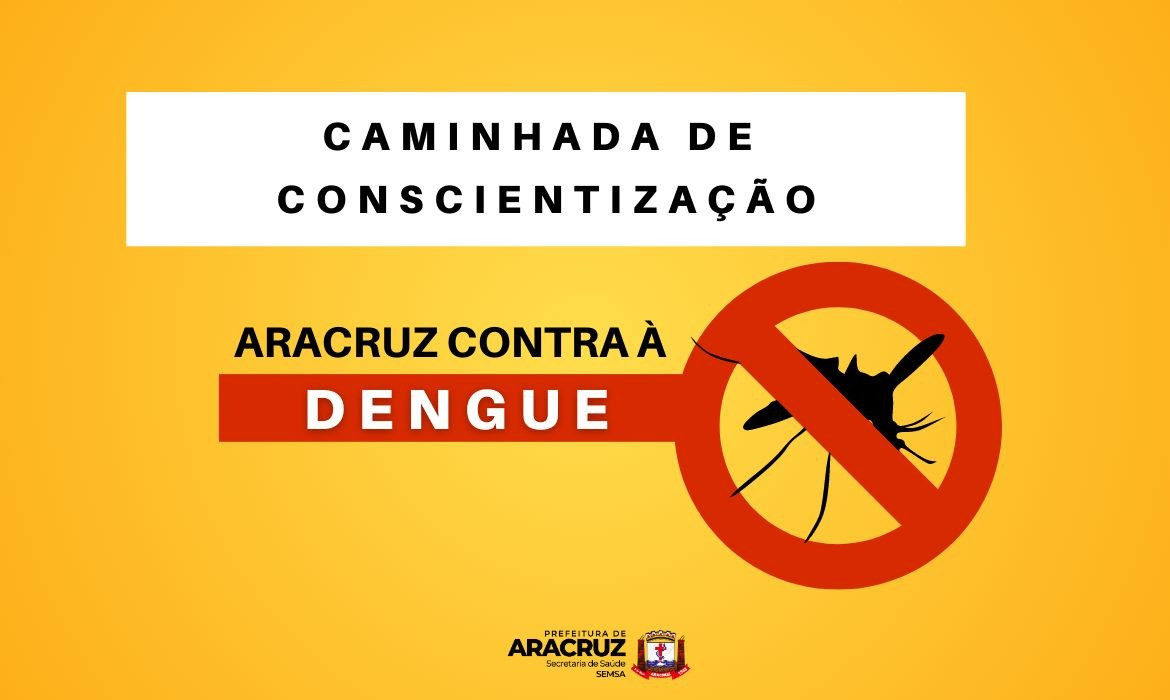 Caminhada de conscientização e combate à dengue acontece nesta sexta (15) nos bairros Morobá e Nova Conquista