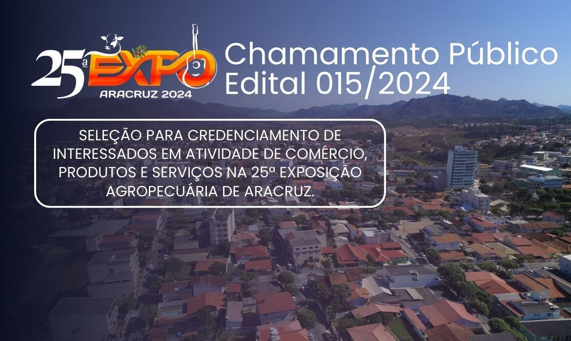 Prefeitura abre edital para interessados em comércio de produtos e serviços na 25ª Exposição Agropecuária de Aracruz