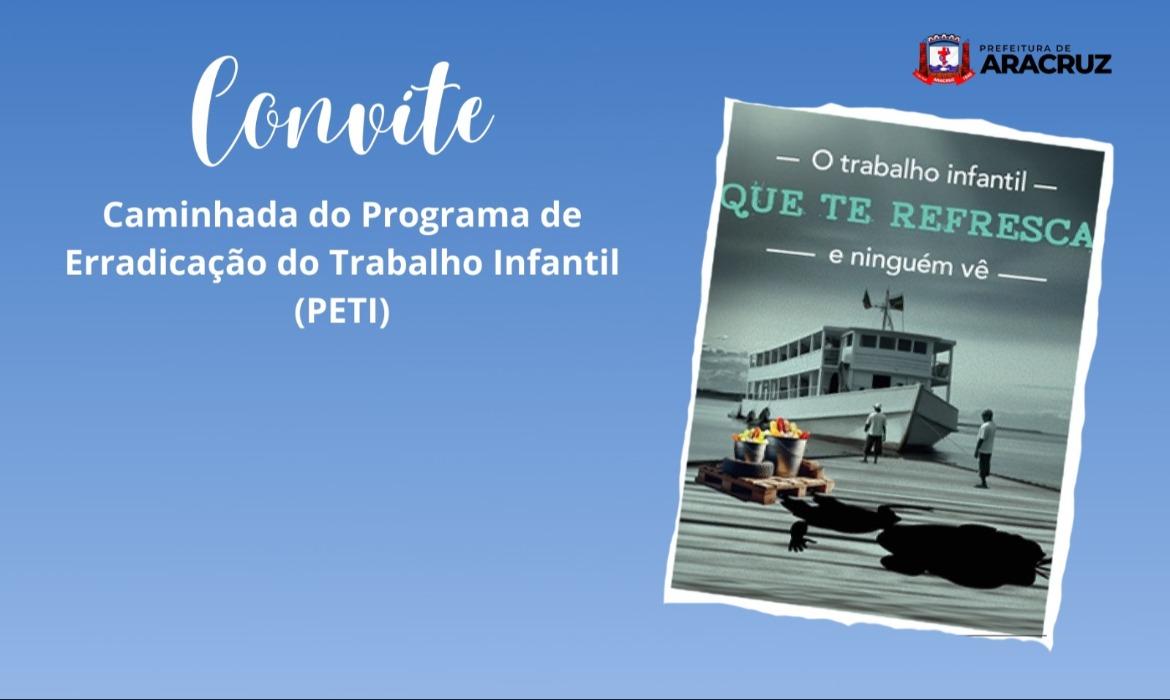 Prefeitura de Aracruz participa de caminhada para reforçar o Combate ao Trabalho Infantil