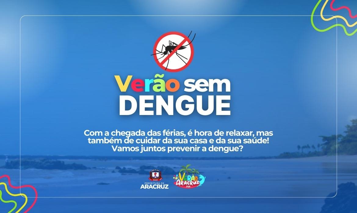 Prefeitura de Aracruz dá dicas para evitar a dengue no período de férias de verão