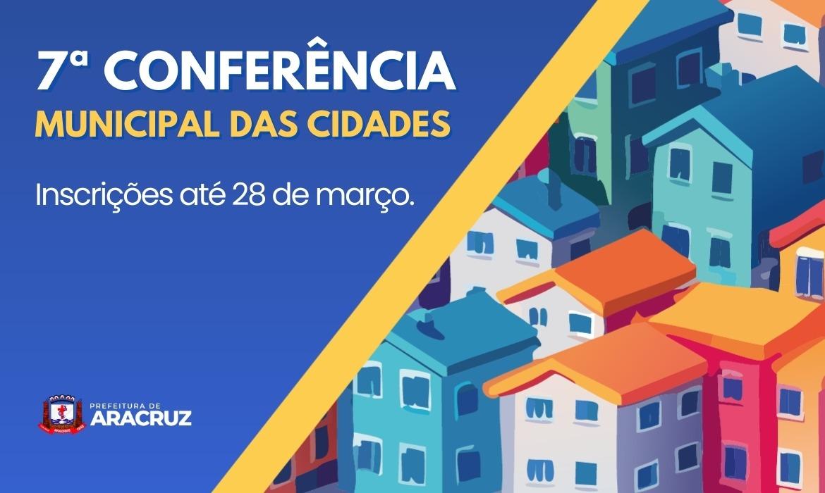 Conferência Municipal das Cidades: Inscrição para formação da Comissão Organizadora está aberta