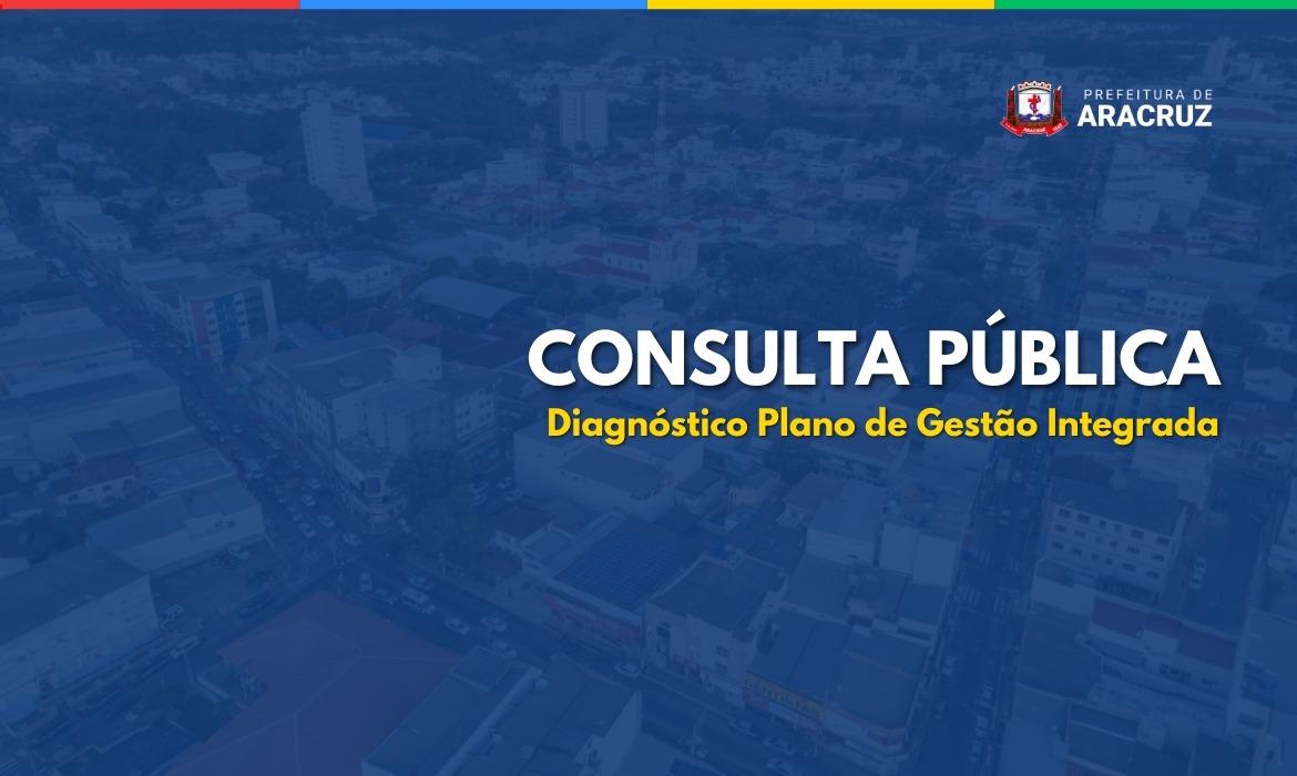 Prefeitura vai realizar Consulta Pública do Diagnóstico - Plano de Gestão Integrada