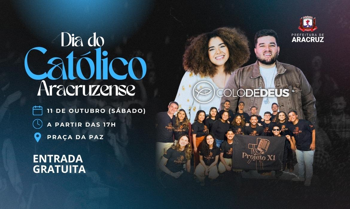 Aracruz celebra o dia do católico neste final de semana com "Banda Projeto X1" e "Comunidade Colo de Deus"