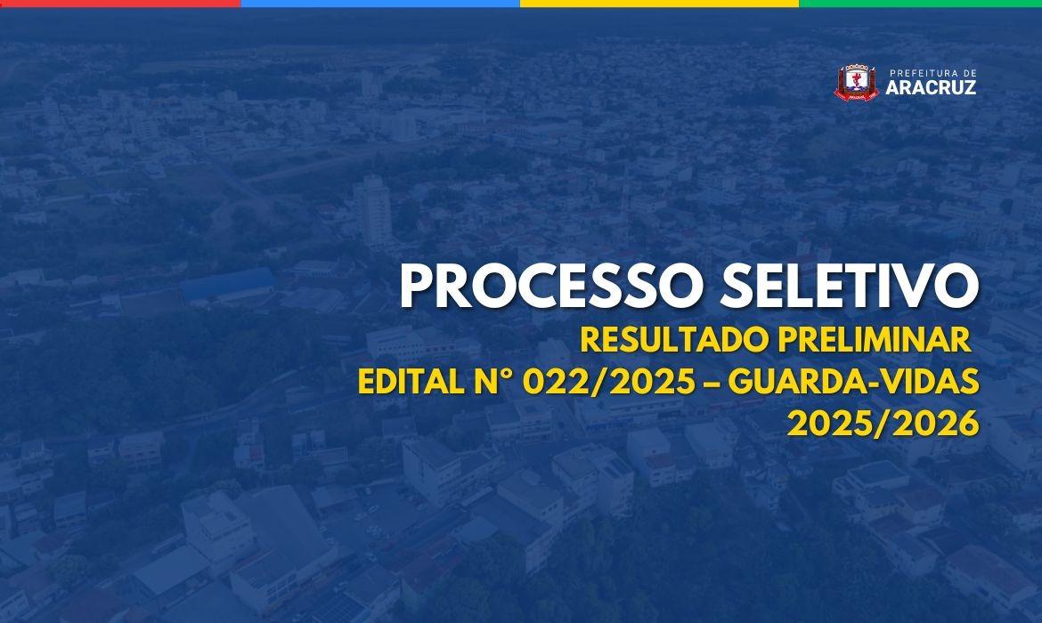 Resultado Preliminar do Processo Seletivo Simplificado - Guardas Vidas 2025/2026