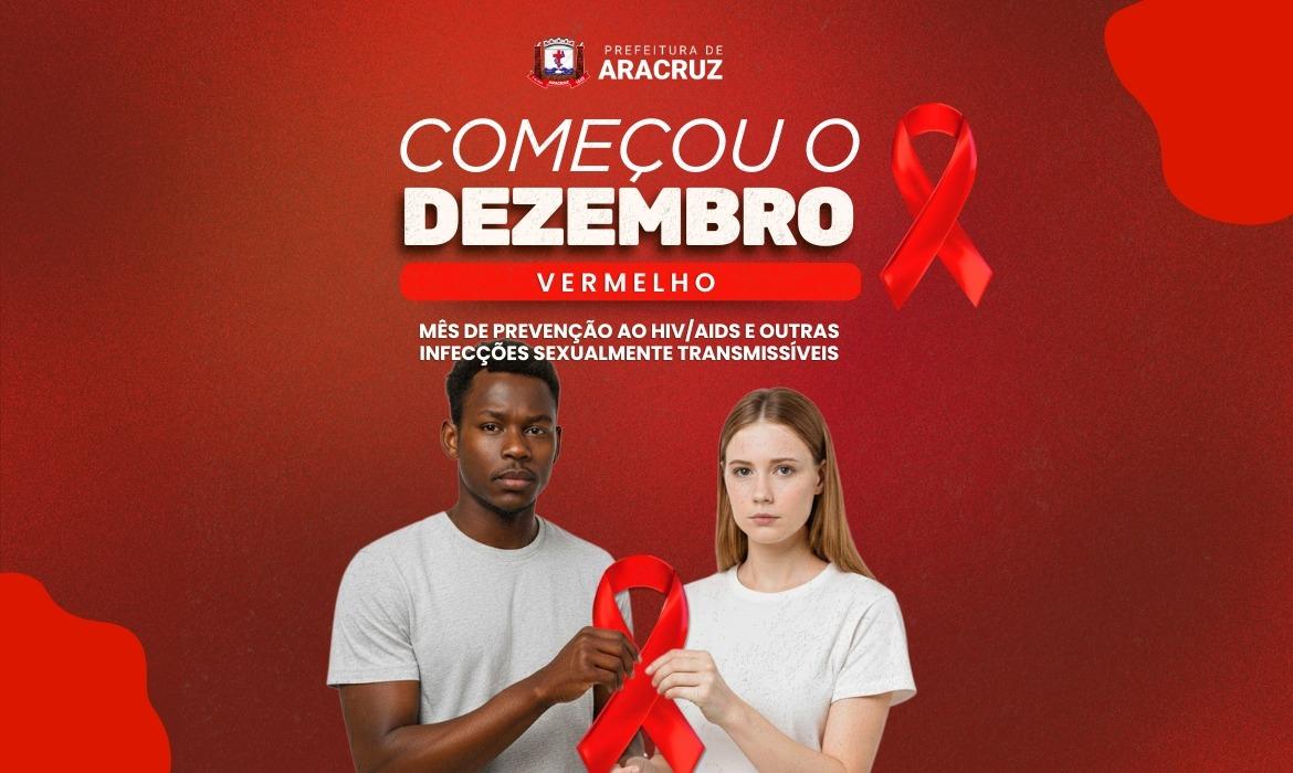 Dezembro Vermelho: mês de conscientização e prevenção ao HIV/Aids e outras Infecções Sexualmente Transmissíveis