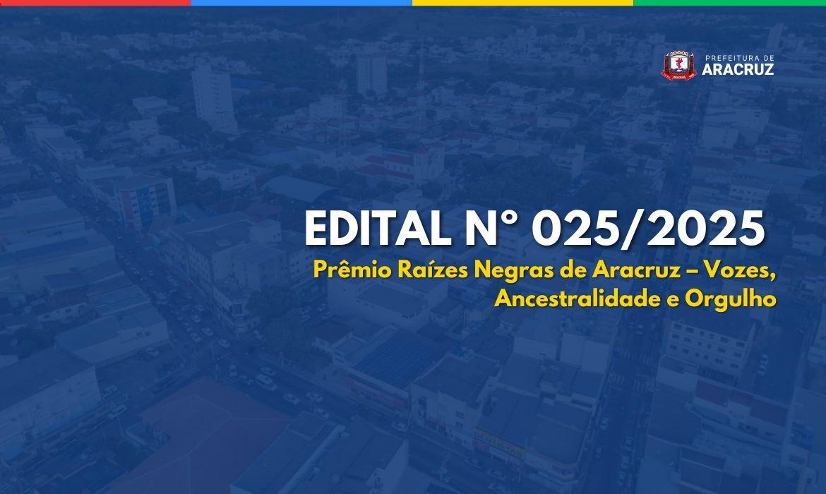 Turismo e Cultura torna público o edital Nº 025/2025 - Prêmio Raízes Negras de Aracruz – Vozes, Ancestralidade e Orgulho