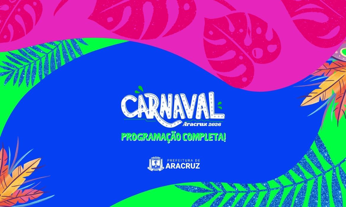 Aracruz abre Carnaval 2026 com shows, marchinhas e atrações para toda a família no litoral