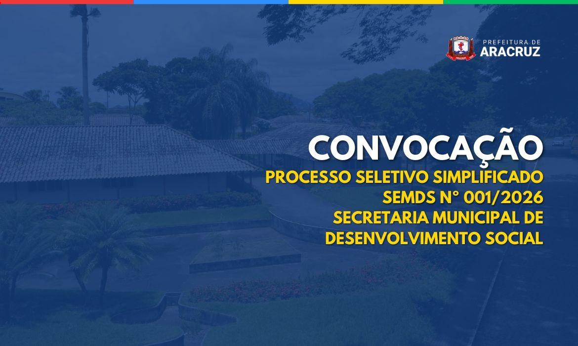 2ª Chamada - Secretaria de Desenvolvimento Social - Edital 001/2026