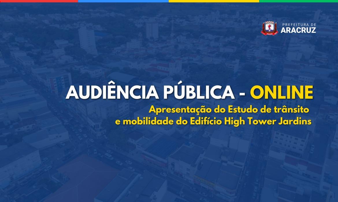 Audiência Pública vai discutir estudo de trânsito e mobilidade referente a construção do Edifício High Tower Jardins