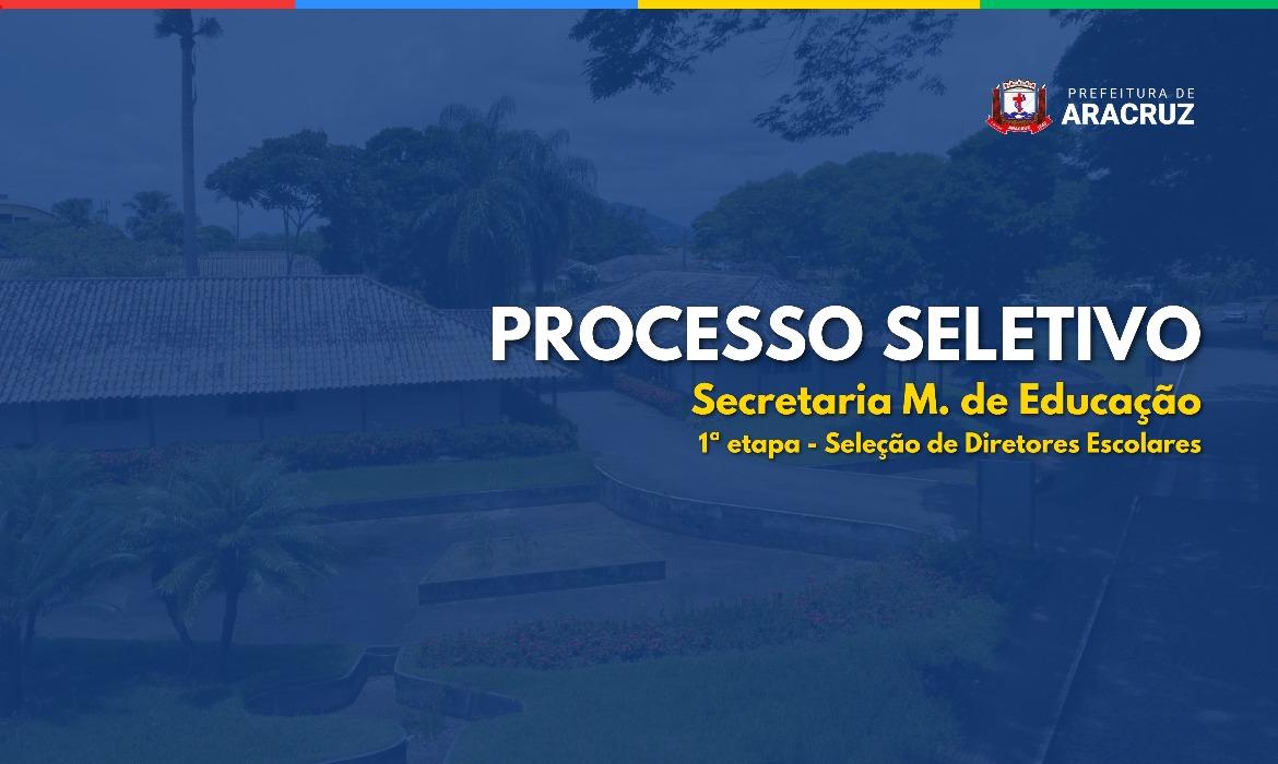 Educação lança edital para Processo Seletivo para seleção de diretores escolares