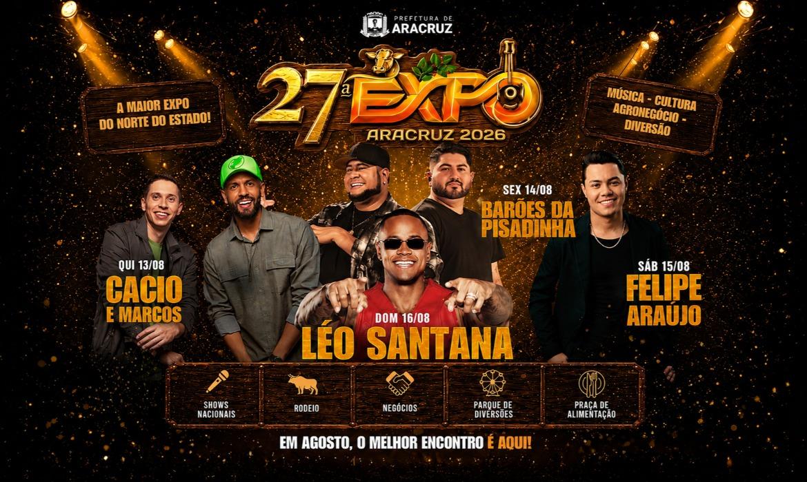 Confirmada as atrações da 27ª  Expo Aracruz que acontece de 13 a 16 de agosto