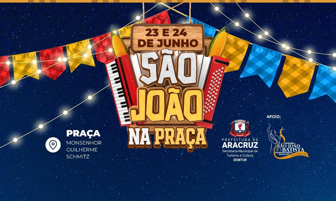 Festa de "São João na Praça" começa nesta terça-feira (23)