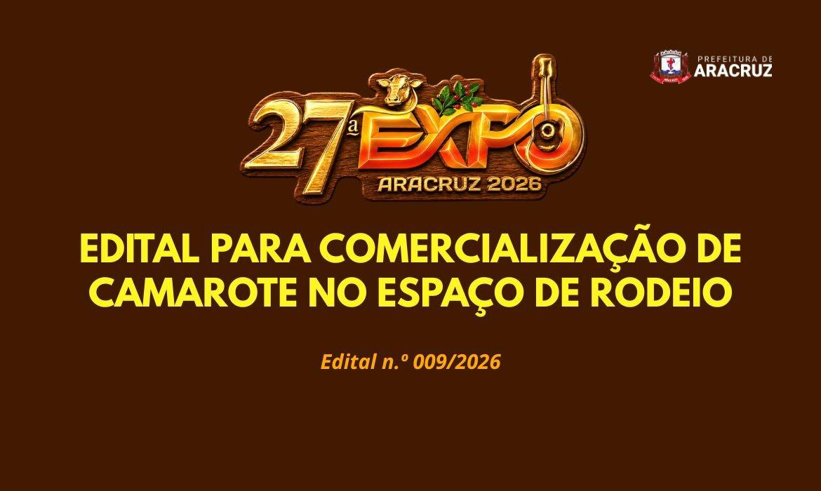 27ª Expo: Prefeitura lança Edital para Comercialização de Camarote no Espaço do Rodeio