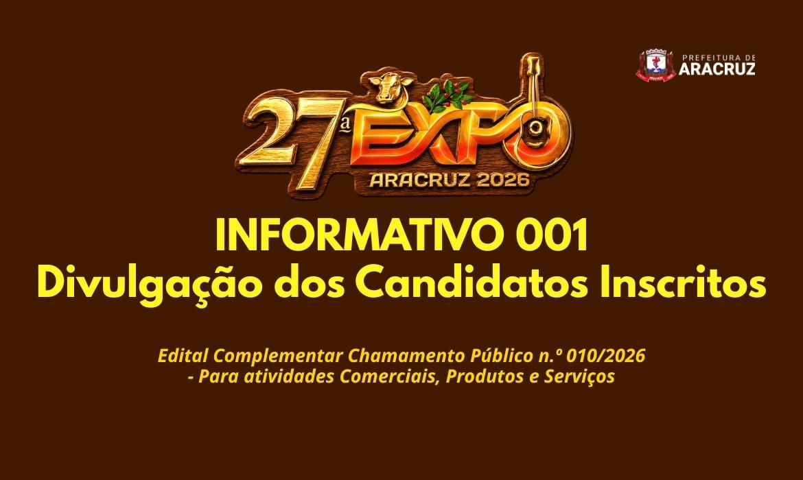 27ª Expo Aracruz: Candidatos Inscritos no Edital Complementar do Chamamento Público
