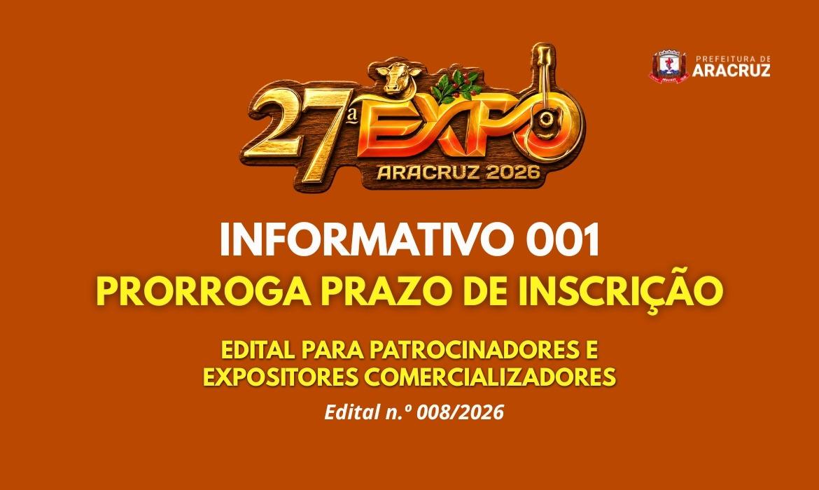 27ª Expo Aracruz: Prorrogação de prazo de Inscrição do Edital n.º 008/2026