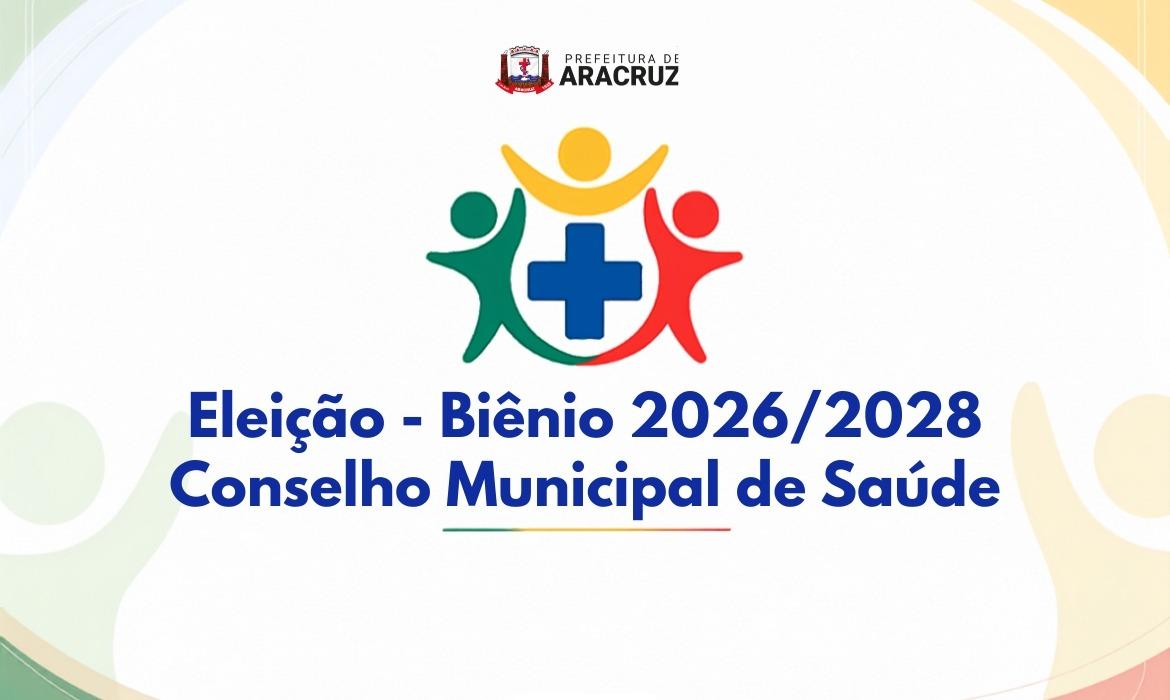 Conselho Municipal de Saúde abre processo eleitoral para o biênio 2026/2028