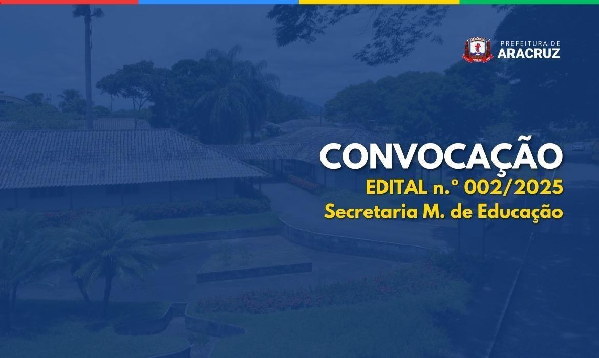 32ª CONVOCAÇÃO SEMED - EDITAL 002/2025