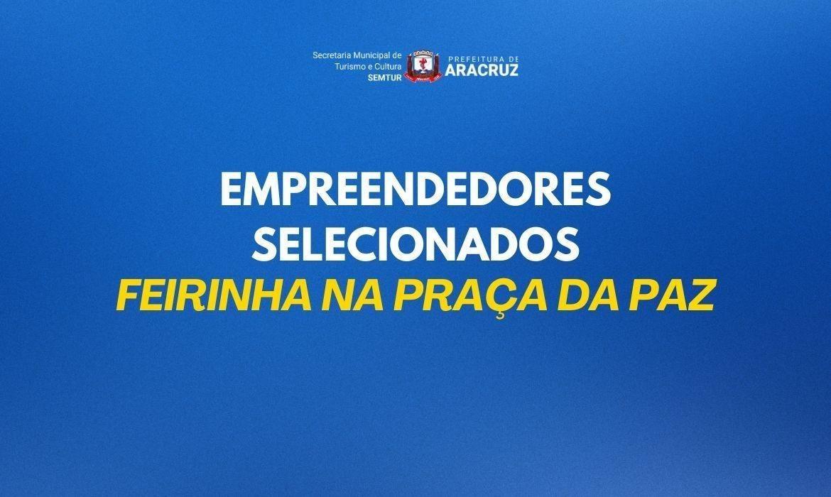 Turismo e Cultura publica lista dos empreendedores selecionados para a Feirinha, na Praça da Paz, no dia 24