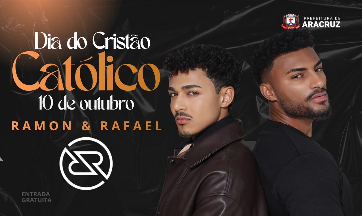 Dia do Cristão Católico terá Ramon e Rafael na Praça da Paz, em Aracruz