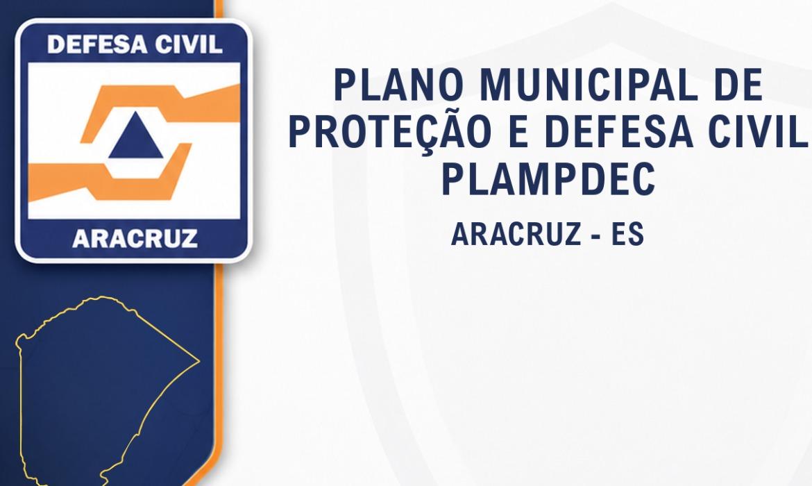 Aracruz apresenta o Plano Municipal de Proteção e Defesa Civil