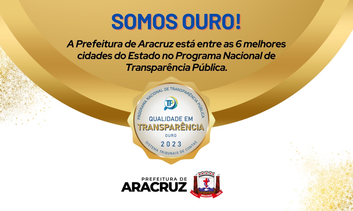 Prefeitura de Aracruz conquista selo Ouro em transparência no Programa Nacional