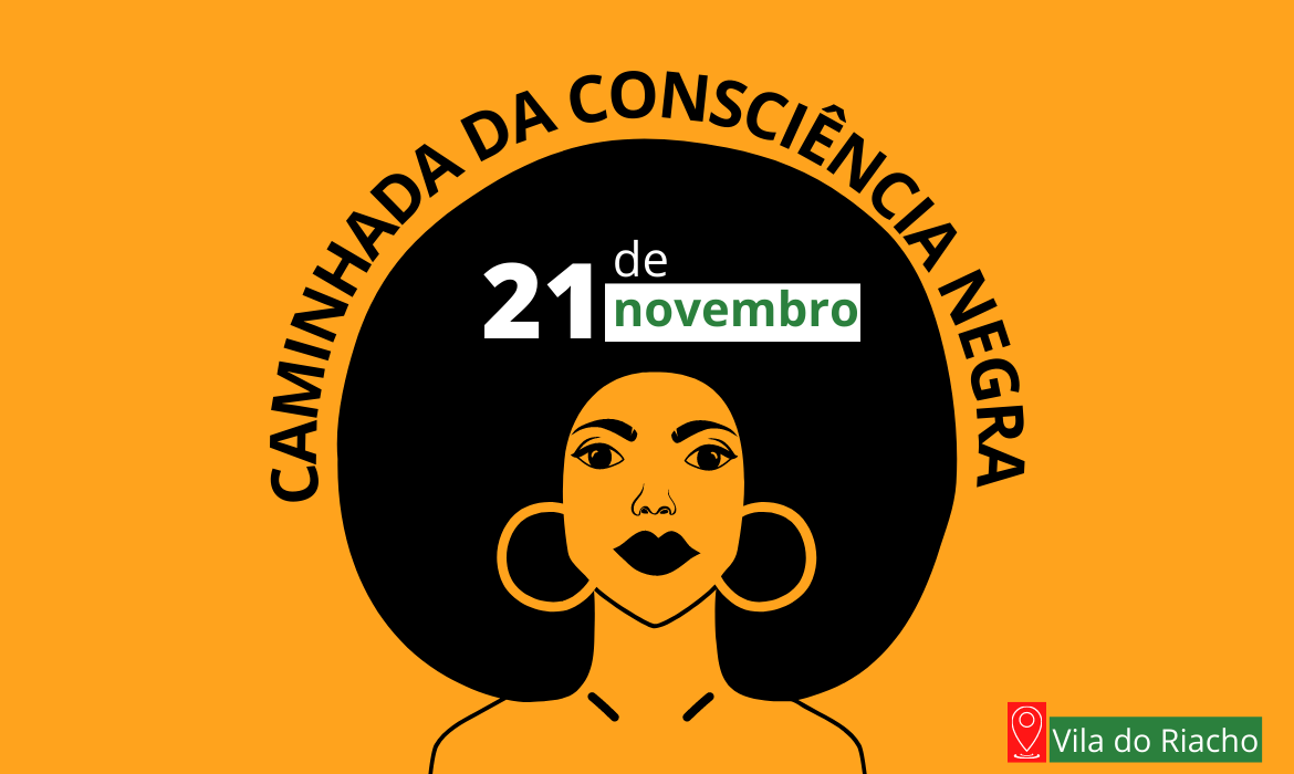 Caminhada da Consciência Negra será realizada nesta segunda-feira (21), na Vila do Riacho