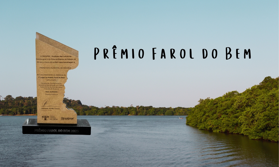 Aracruz é primeiro lugar na Categoria Meio Ambiente no Prêmio Farol do Bem