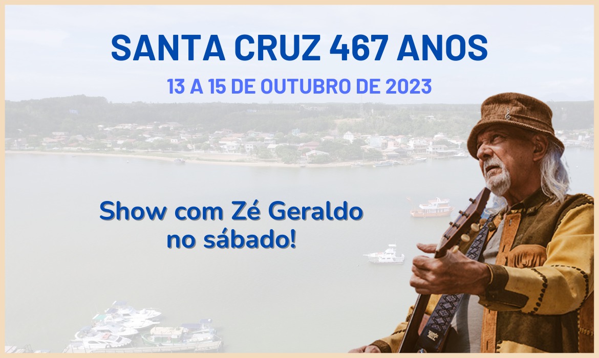 Santa Cruz comemora seus 467 anos com show nacional de Zé Geraldo