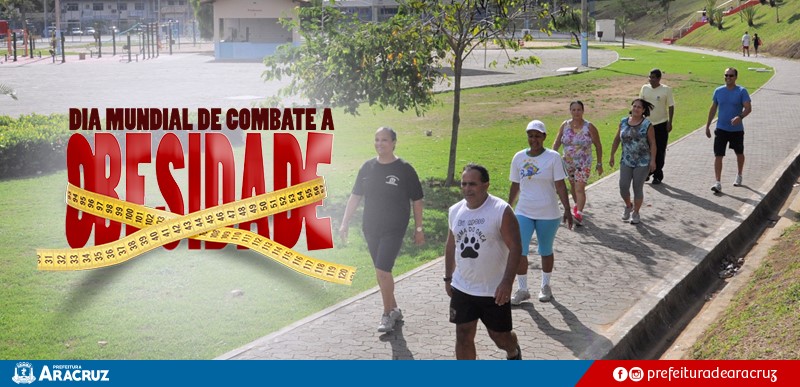 Saúde: Dia Mundial de Combate à Obesidade com atividades na Praça da Paz em Aracruz