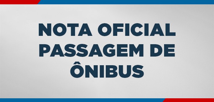 Nota Oficial - Passagem de ônibus