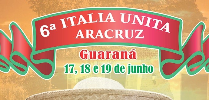 Guaraná: 6ª Italia Unita Aracruz começa nesta sexta-feira (17)