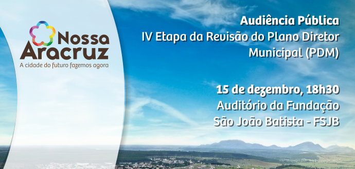 4ª Etapa da Revisão do Plano Diretor Municipal será realizada no dia 15 de dezembro