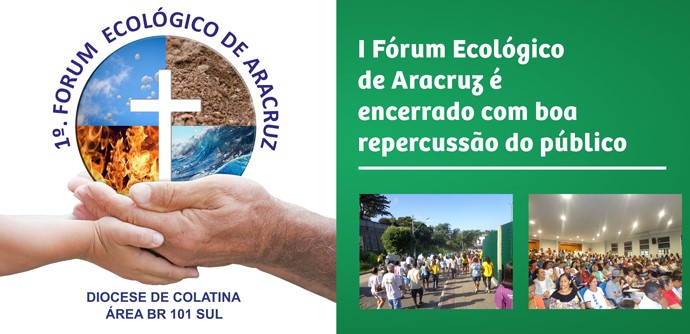 I Fórum Ecológico de Aracruz é encerrado com boa repercussão do público