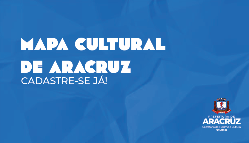 Cadastro no Mapa Cultural de Aracruz continua para artistas e agentes locais de cultura 