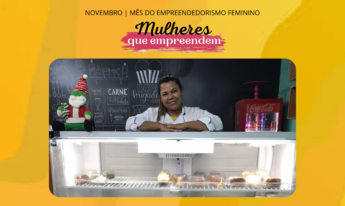 Empreendedorismo feminino: Conheça a última história de sucesso do mês de novembro