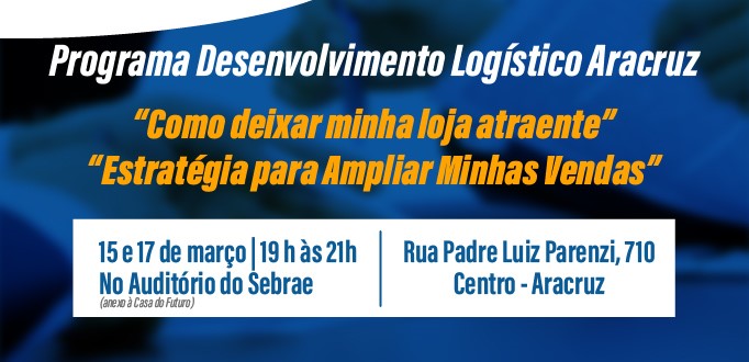 Prefeitura inicia ciclo de palestras do Programa Desenvolvimento Logístico Aracruz 