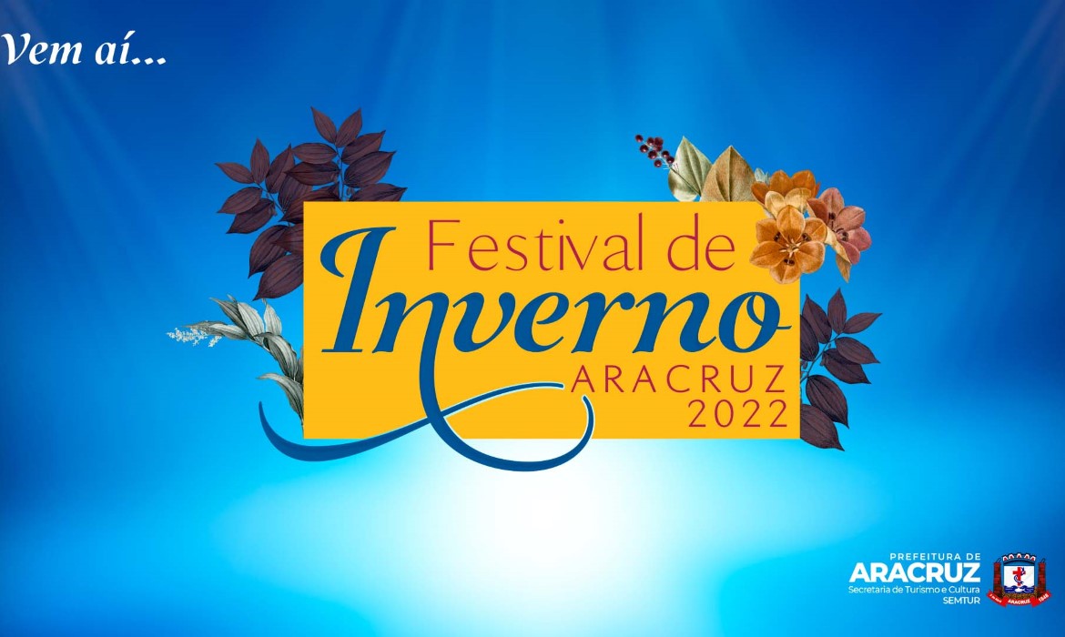 Vem aí o Festival de Inverno de Aracruz!