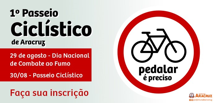 Prefeitura realiza “1º Passeio Ciclístico” no dia 30 de agosto, em comemoração ao “Dia Nacional de Combate ao Fumo”