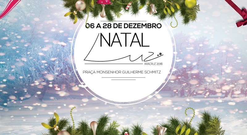 Abertura do Natal Luz 2018 acontece nesta quinta, na Praça Monsenhor Guilherme Schmitz