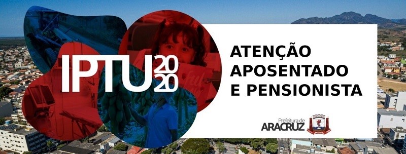 Aposentados e pensionistas podem abrir protocolo online para isenção do IPTU 2020/2021