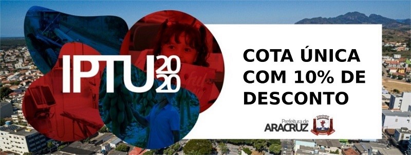 IPTU com 10% de desconto: Prefeitura de Aracruz instrui contribuinte sobre o passo a passo para emissão do boleto