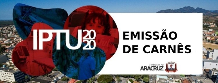 Carnês para pagamento parcelado do IPTU 2020 começam a ser entregues nesta terça-feira (07/07)