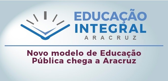 Município de Aracruz terá duas escolas em tempo integral a partir de 2022