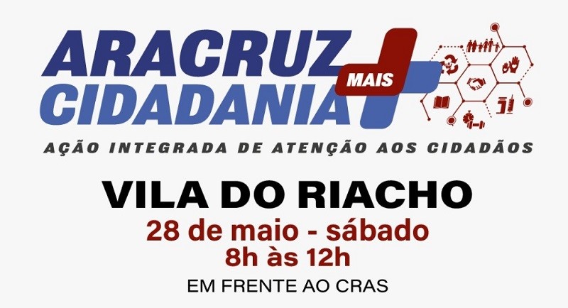 Quarta ação do programa “Aracruz + Cidadania” acontece neste sábado (28), em Vila do Riacho