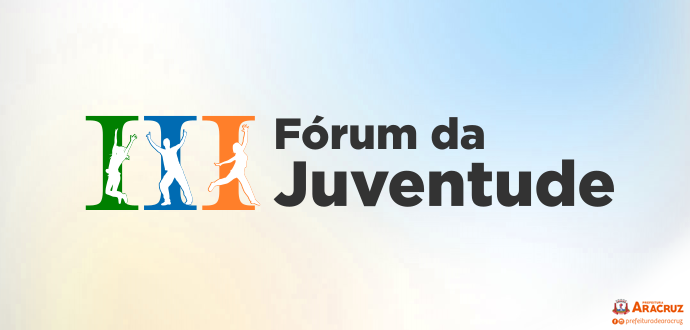 Prefeitura de Aracruz promove Fórum da Juventude neste sábado (19) 