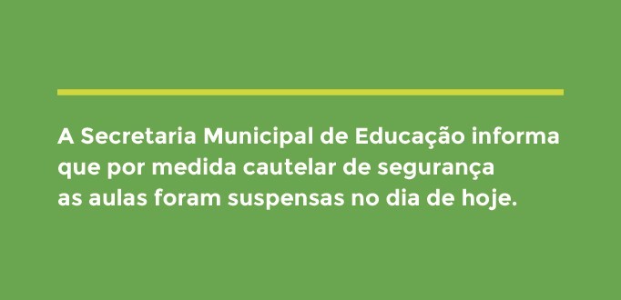 Aulas estão suspensas nas escolas municipais nesta segunda