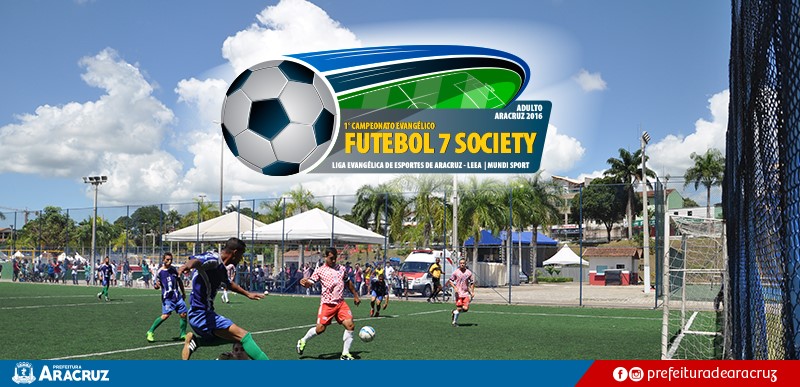    Esporte: Prefeitura apoia o 1° Campeonato Evangélico de Futebol 7 Society Adulto Aracruz 2016