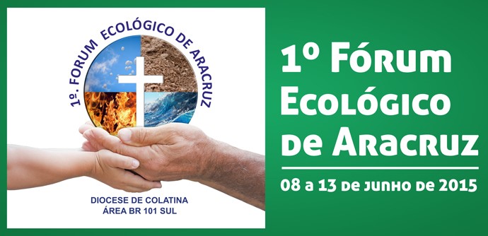 Prefeitura apoia o 1º Fórum Ecológico de Aracruz